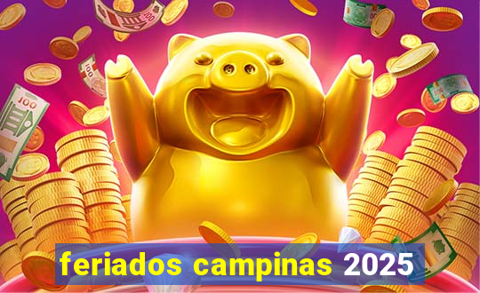 feriados campinas 2025